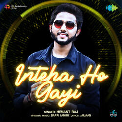 Inteha Ho Gayi (From "Sharaabi")