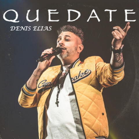 Quédate