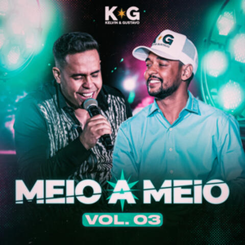 Meio a Meio - Vol. 03