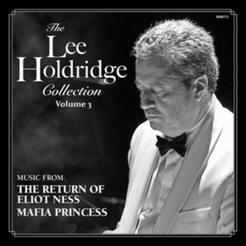 The Lee Holdridge Collection, Vol. 3