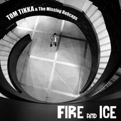 Fire and Ice