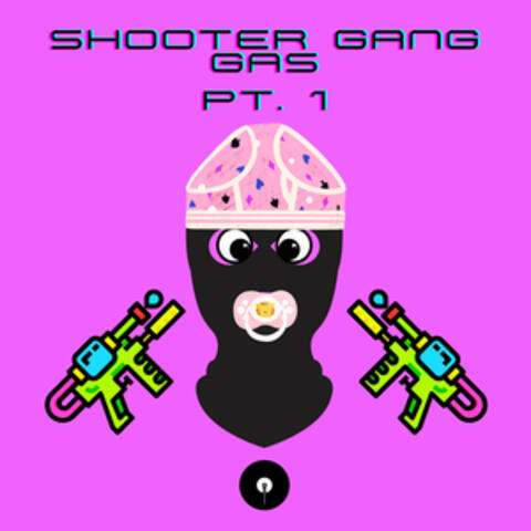 Shooter Gang Gas, Pt. 1