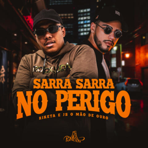 Sarra Sarra No Perigo