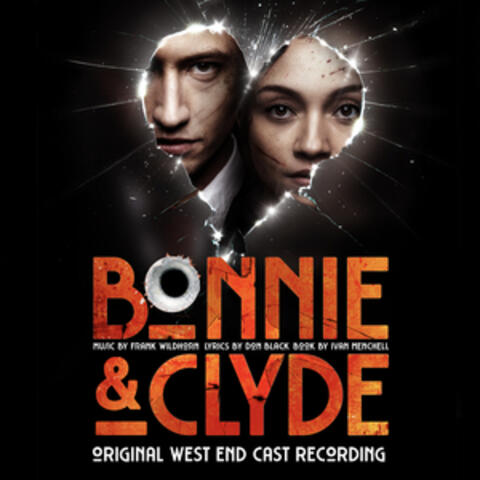 Bonnie & Clyde (Original West End Cast Recording)