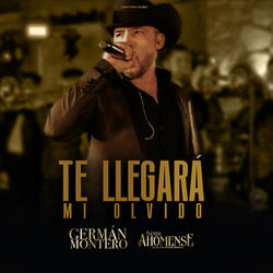 Te LLegará Mi Olvido