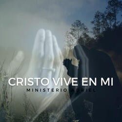 Cristo Vive En Mi
