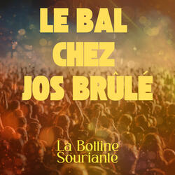 Le Bal chez Jos Brûlé