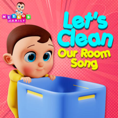 Let's Clean Our Room Song