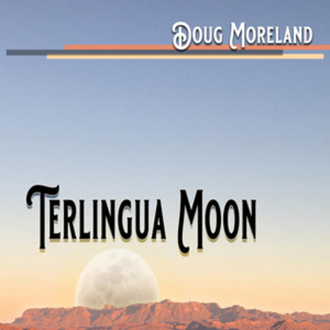 Terlingua Moon