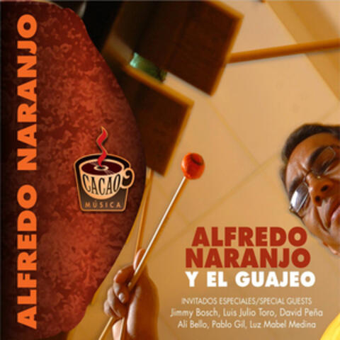 Alfredo Naranjo y El Guajeo
