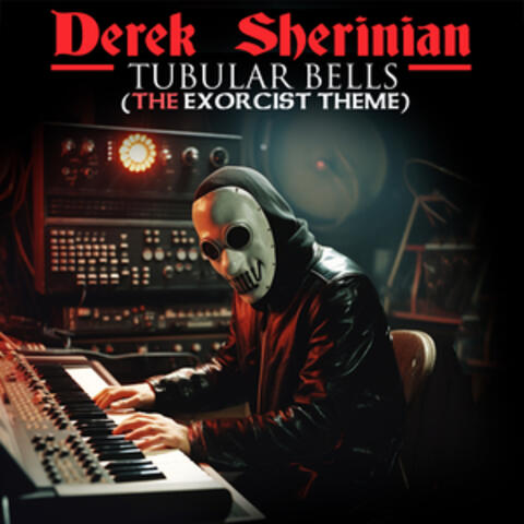 Tubular Bells (The Exorcist Theme)