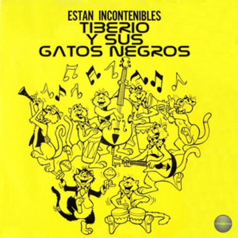 Están Incontenibles