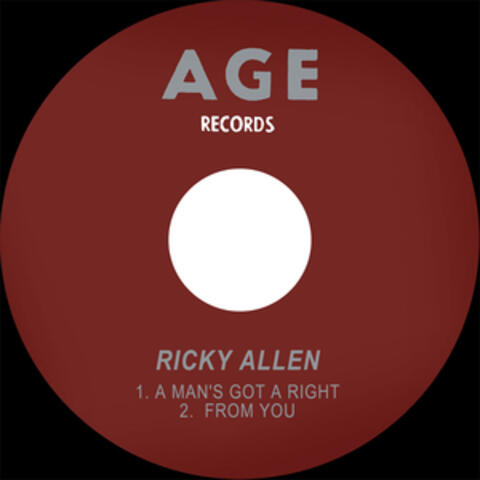 A Man's Got A Right / From You