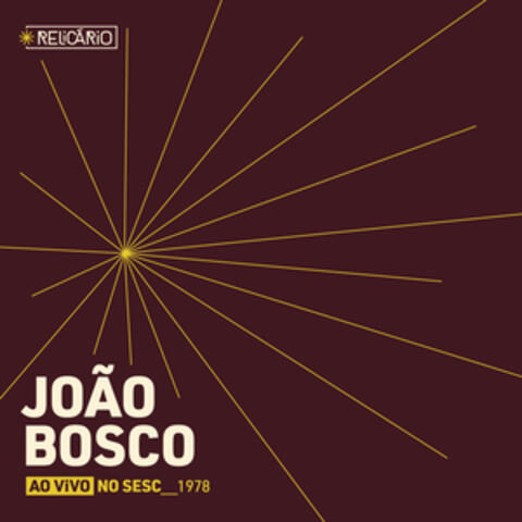 Relicário: João Bosco