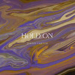 Hold On