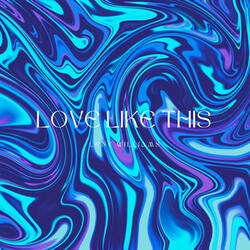 Love Like This