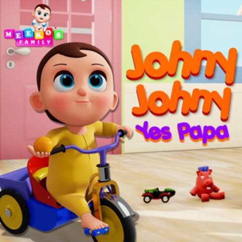 Johny Johny Yes Papa