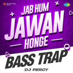 Jab Hum Jawan Honge