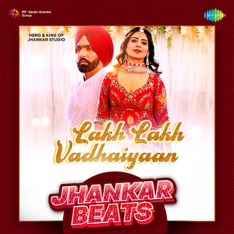 Lakh Lakh Vadhaiyaan
