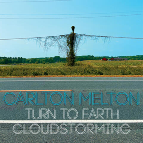 Turn To Earth / Cloudstorming