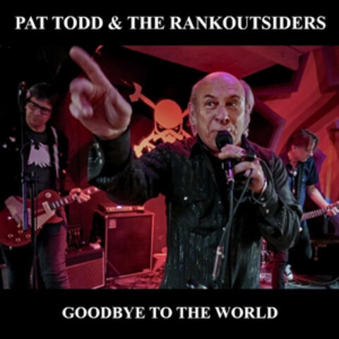Goodbye To the World