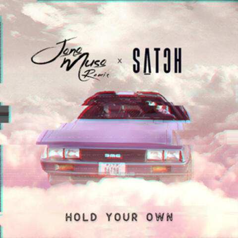 Hold Your Own