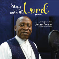 Sing Unto the Lord