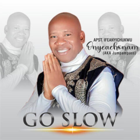 Go Slow