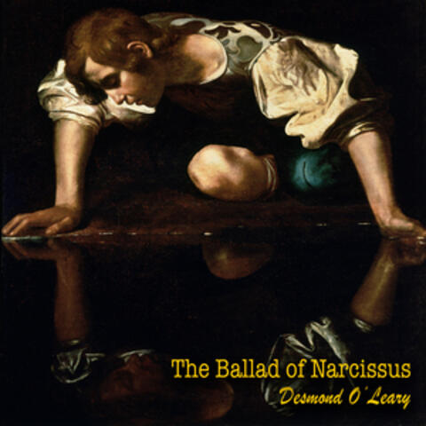 The Ballad of Narcissus
