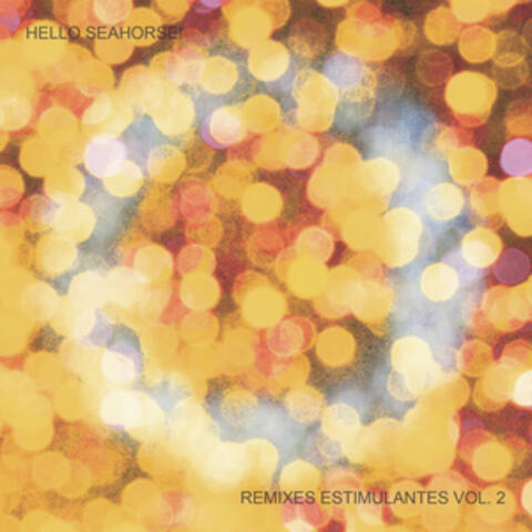 Remixes Estimulantes, Vol. 2