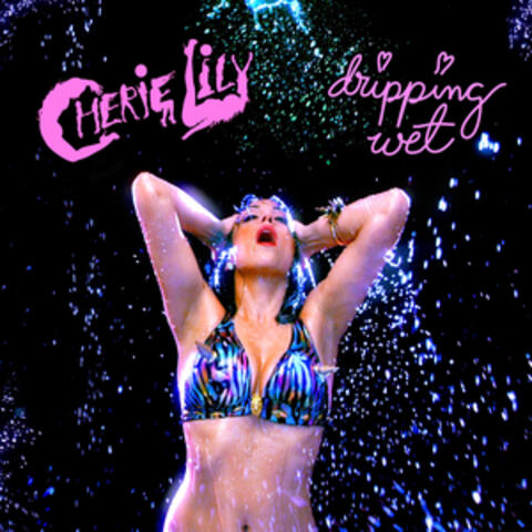 Dripping Wet