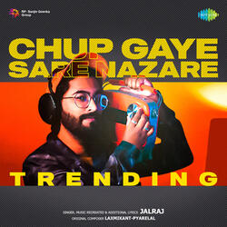 Chup Gaye Sare Nazare
