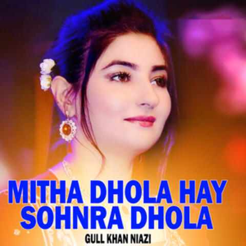 Mitha Dhola Hay Sohnra Dhola