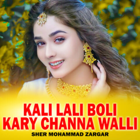 Kali Lali Boli Kary Channa Walli