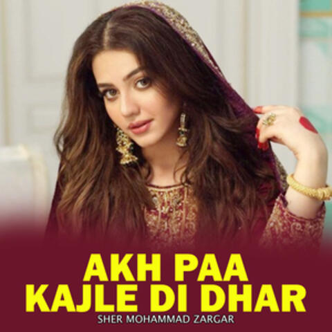 Akh Paa Kajle Di Dhar