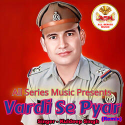 Vardi Se Pyar (Remix)