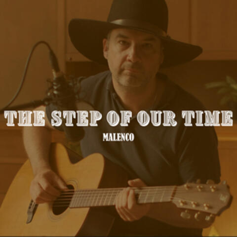 The Step Of Our Time
