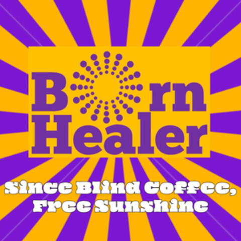 Since Blind Coffee, Free Sunshine