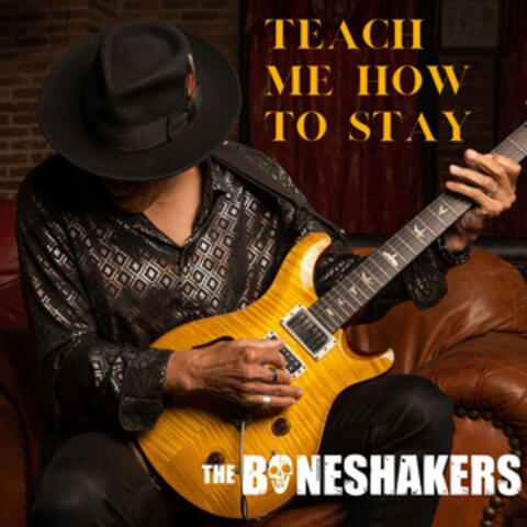 Teach Me How to Stay