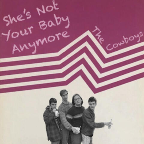 She's Not Your Baby Anymore