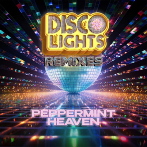 Disco Lights (The Remixes)