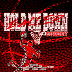 HOLD ME DOWN