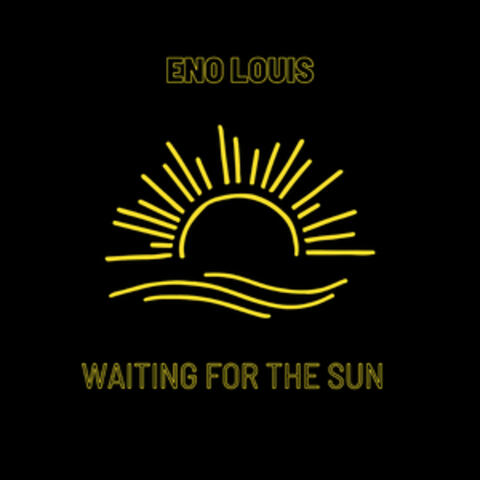 Waiting For The Sun