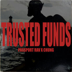Trusted Funds (feat. Chung)