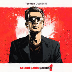 Dostlarım (Selami Şahin Şarkıları 1)