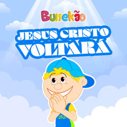 Jesus Cristo Voltará