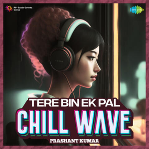 Tere Bin Ek Pal