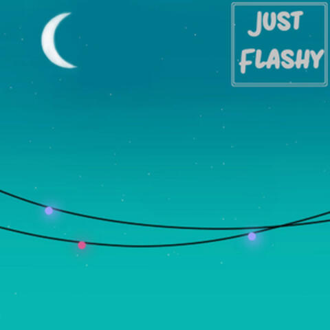 Just Flashy