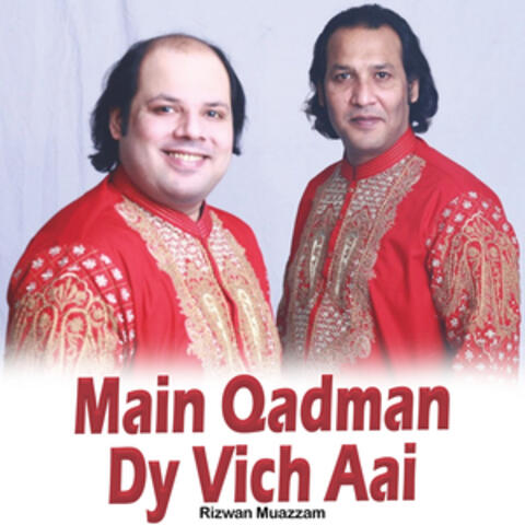 Main Qadman Dy Vich Aai