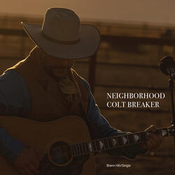 Neighborhood Colt Breaker